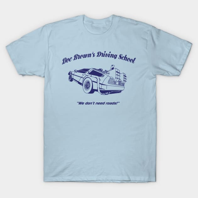 Doc Brown’s School of Driving T-Shirt by FFpopDesigns